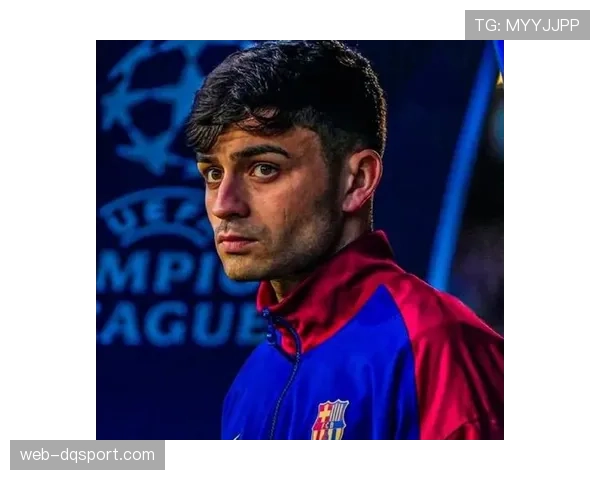 通讯:重伤归来,巴萨小将佩德里替补登场贡献关键助攻